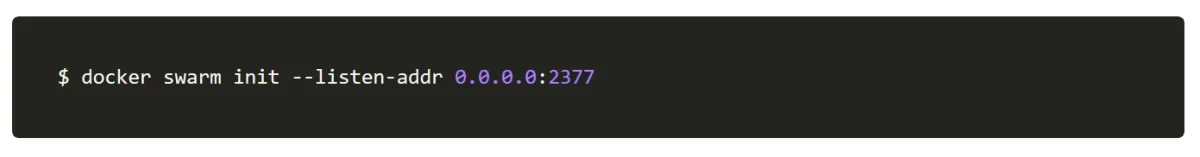 Terminal screenshot: docker swarm init --listen-addr 0.0.0.0:2377 — initializing a local Swarm manager